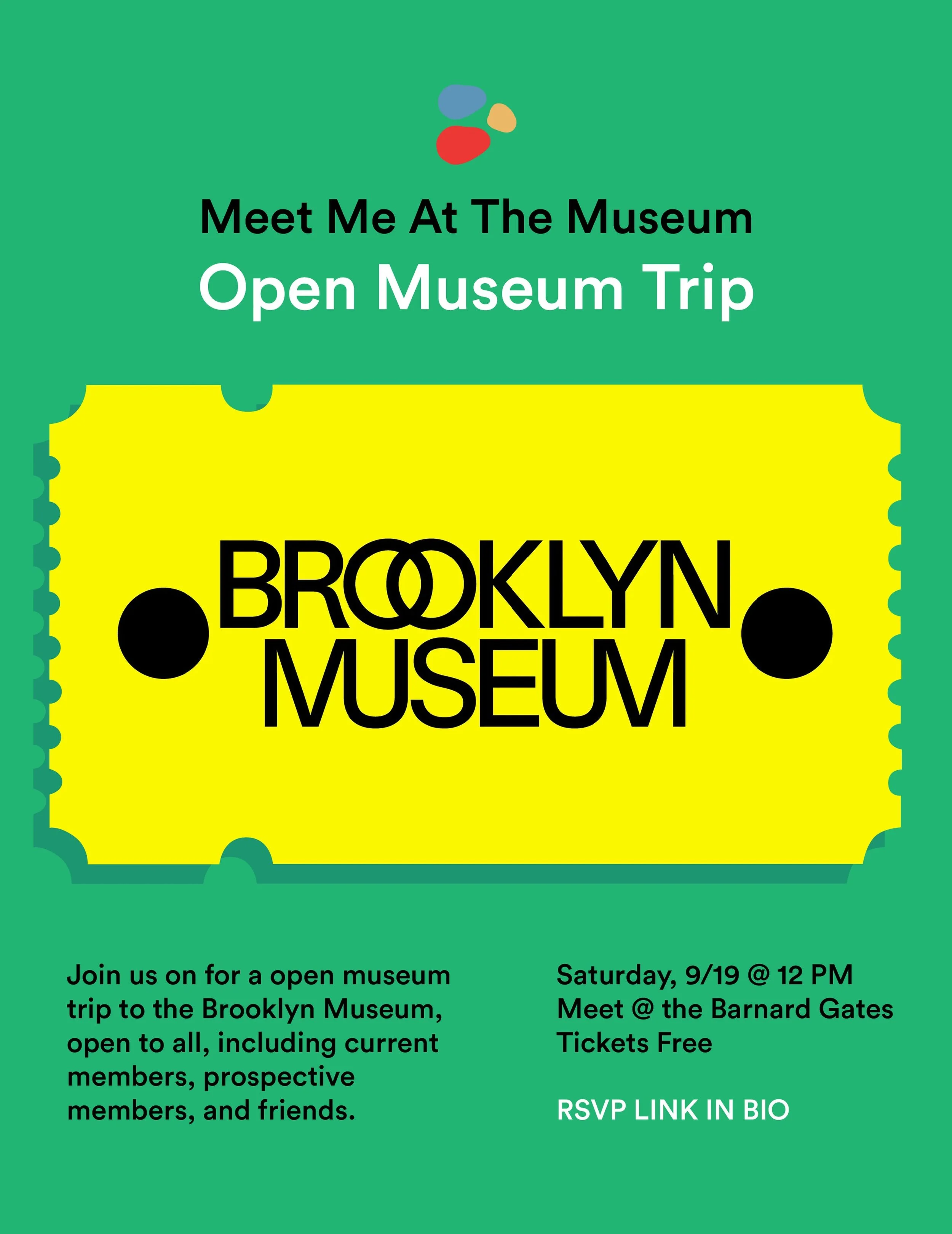 Next Saturday, Meet Me At The Museum is hosting an open museum trip to the Brooklyn Museum. We will meet at the Barnard Gates at 12pm on Saturday, 9/19. This community event is open to all and is a great way for prospective members to meet our board 