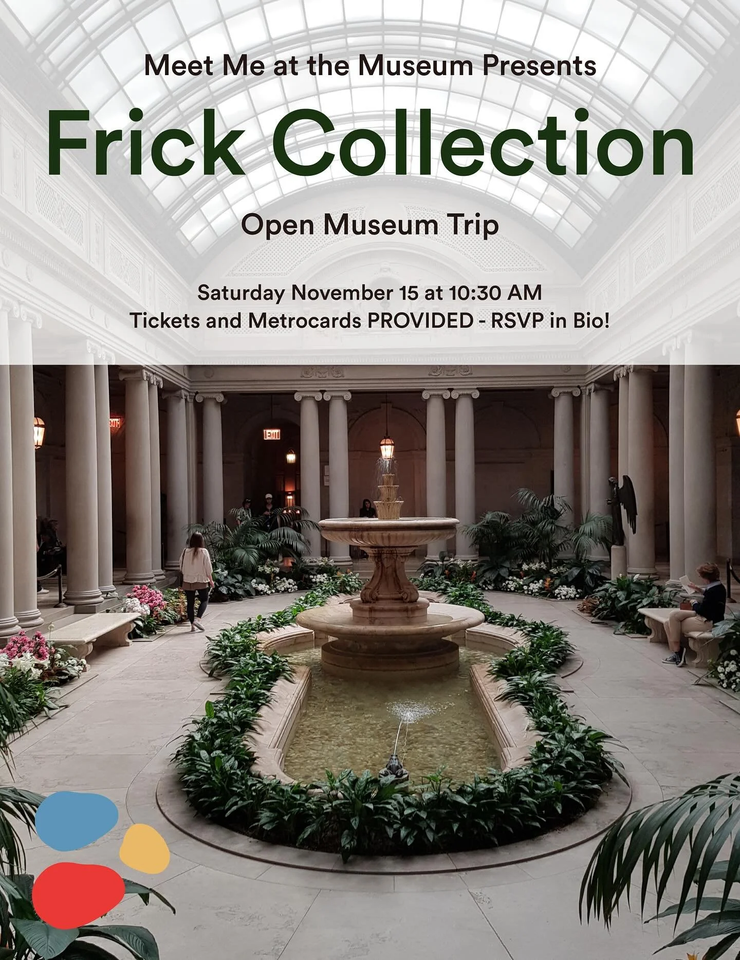 Meet Me at the Museum is hosting an open museum trip to The Frick Collection on Saturday, November 15. We will be providing tickets and metro cards, and this is a fantastic opportunity to visit the beautiful museum for free if you haven&rsquo;t alrea