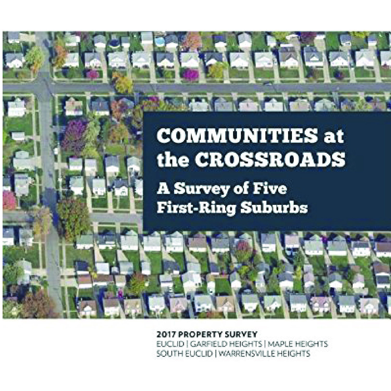 Communities at the Crossroads: A Survey of Five First-Ring Suburbs