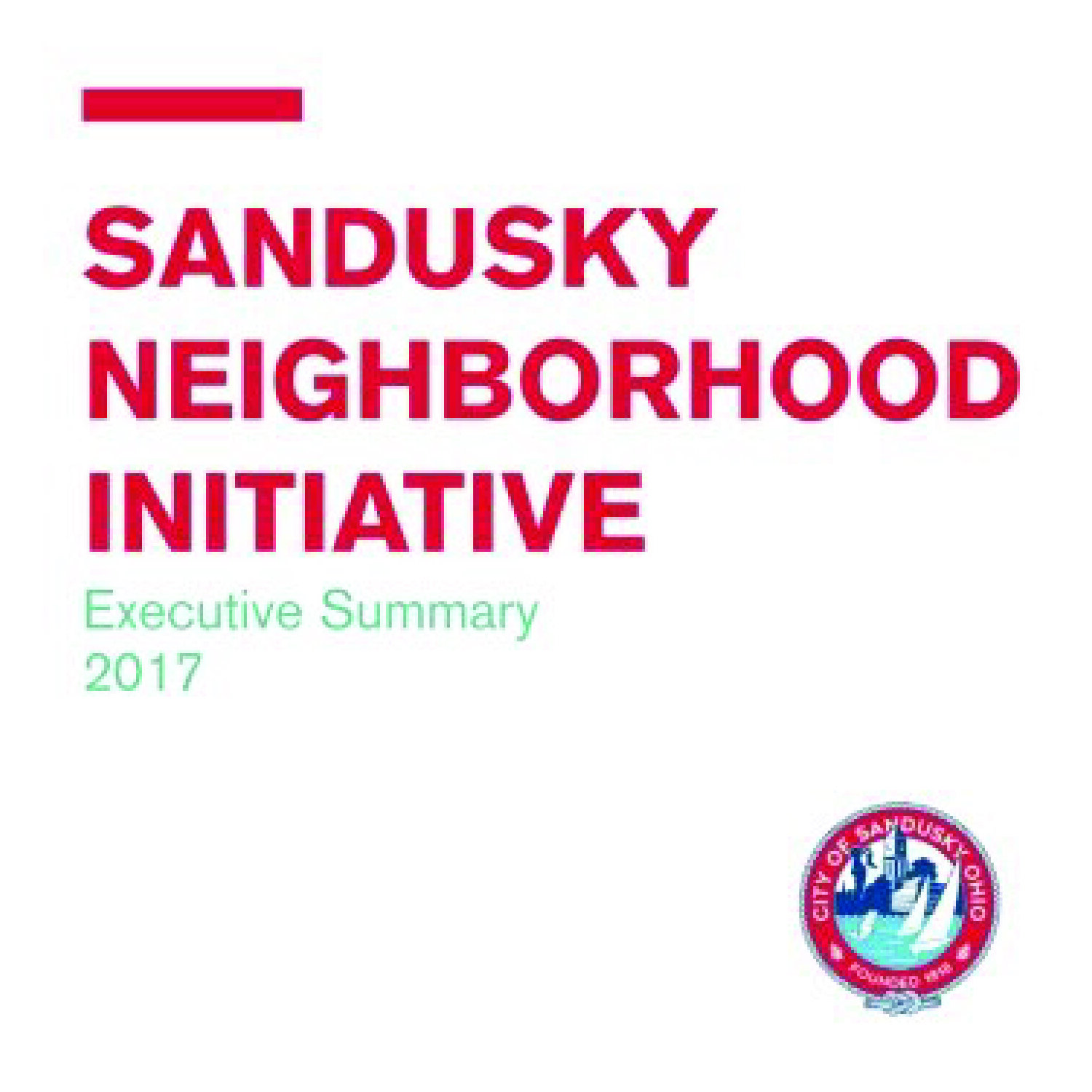 Sandusky Neighborhood Initiative Executive Summary