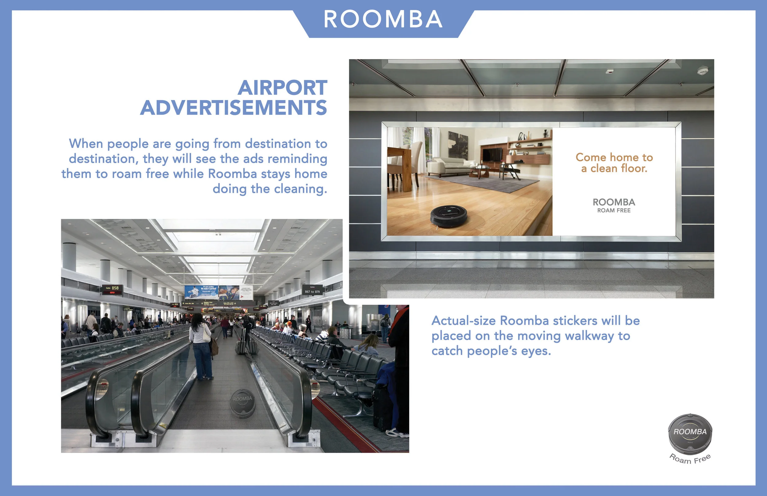 Roomba_OOH_ConveyorWalkway_FINAL copy.jpg