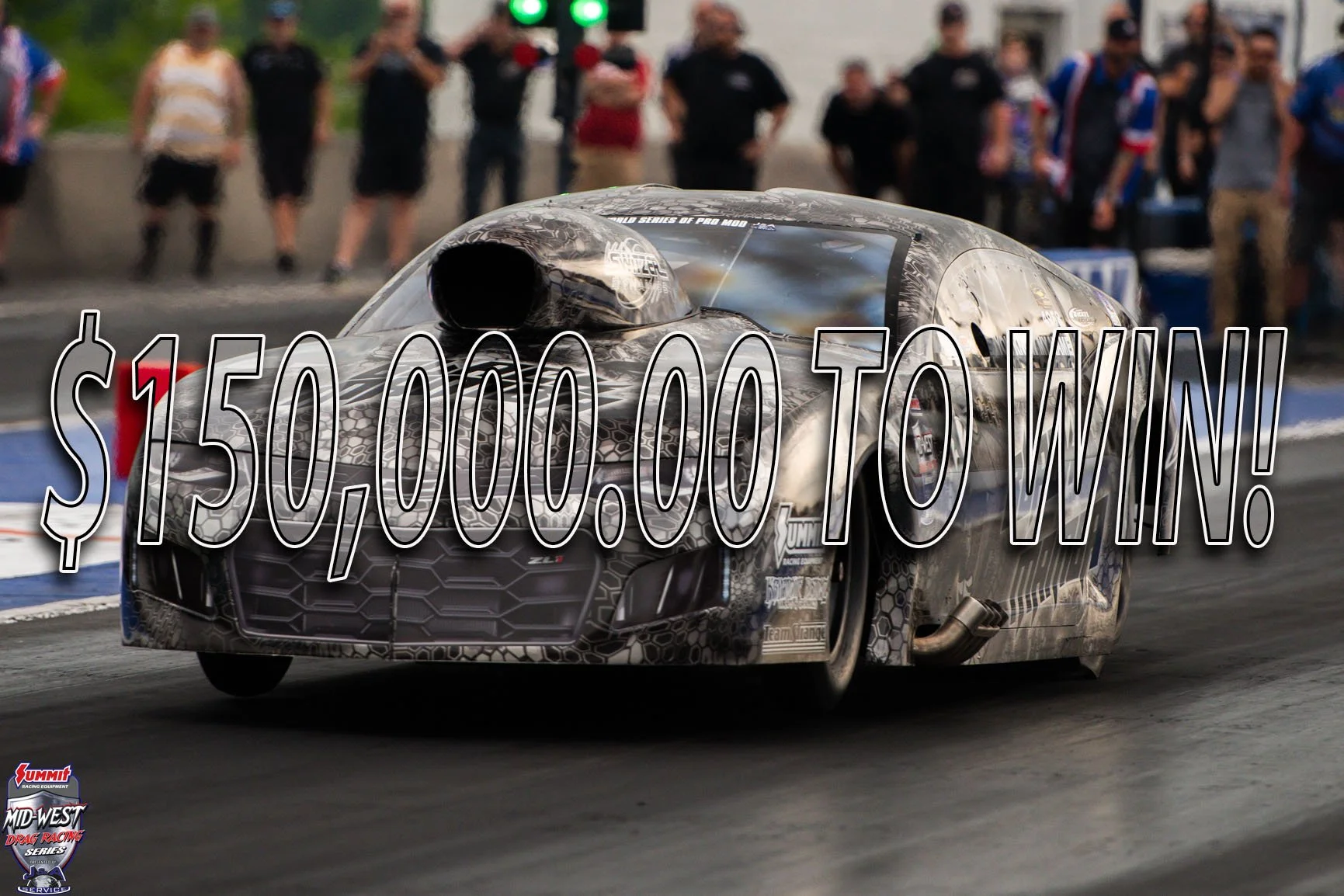 $150,000.00 to WIN Mid-West Drag Racing Series at Flying H Richest Pro Mod Payout in History!