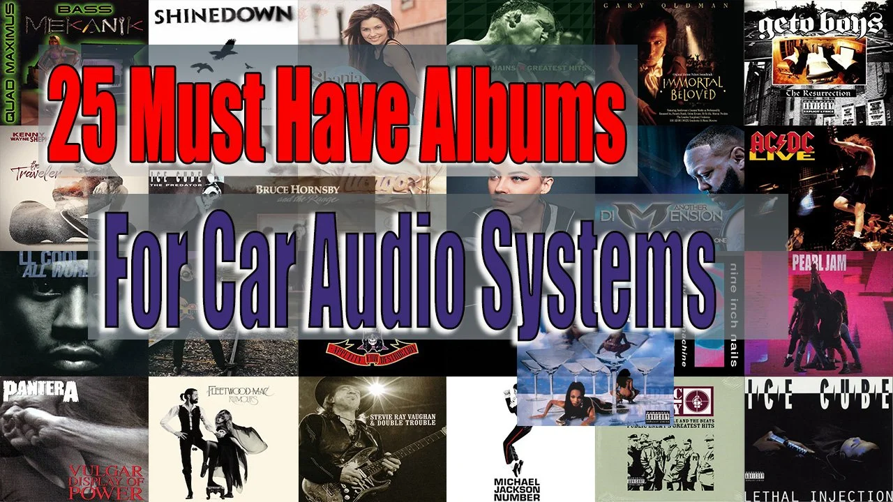 25 1/2 Must Have Albums for Car or Home Audio