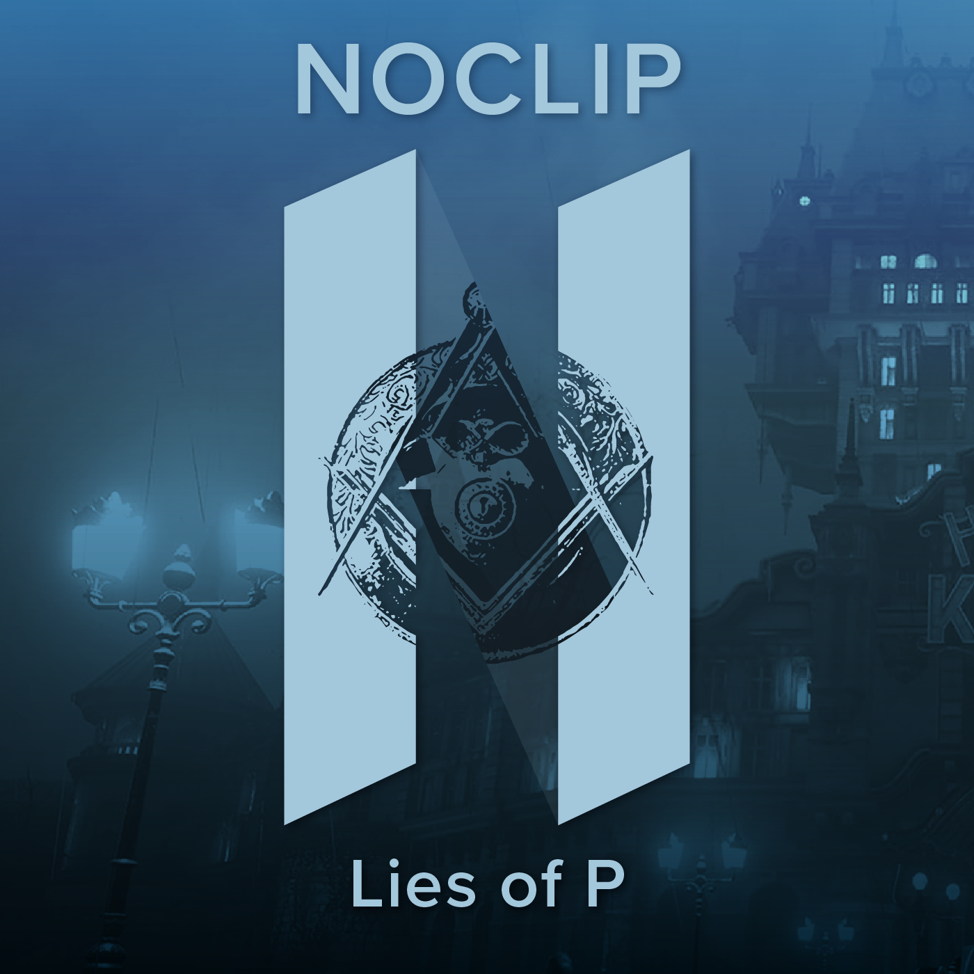 Episode 166 - Doctor, I Am Pagliacci - Lies of P episode artwork