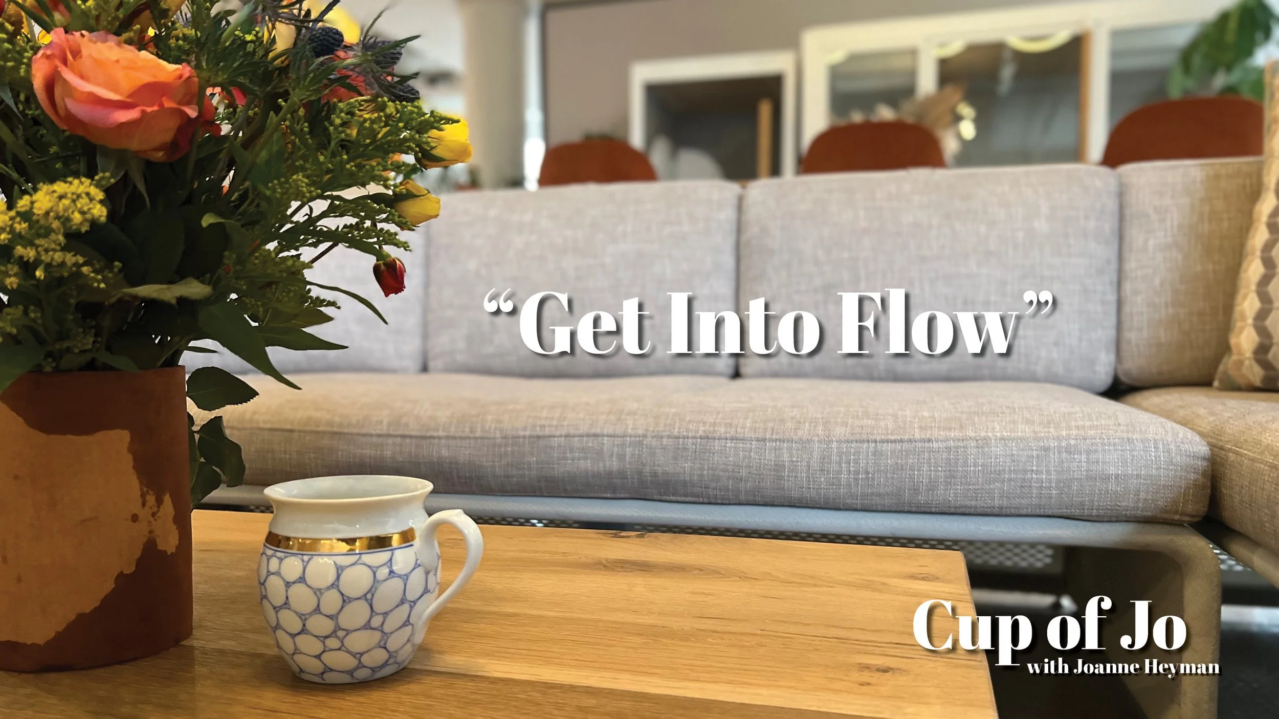 Cup Of Jo: Get Into FLOW