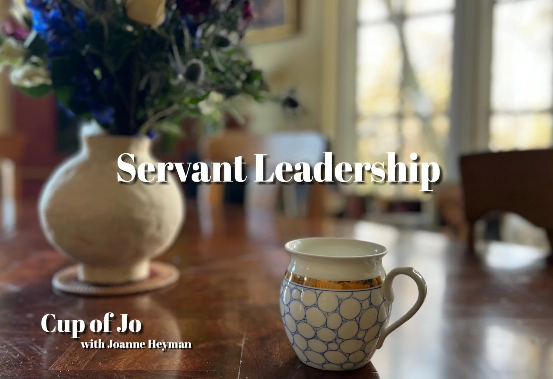 Cup of Jo: Servant Leadership