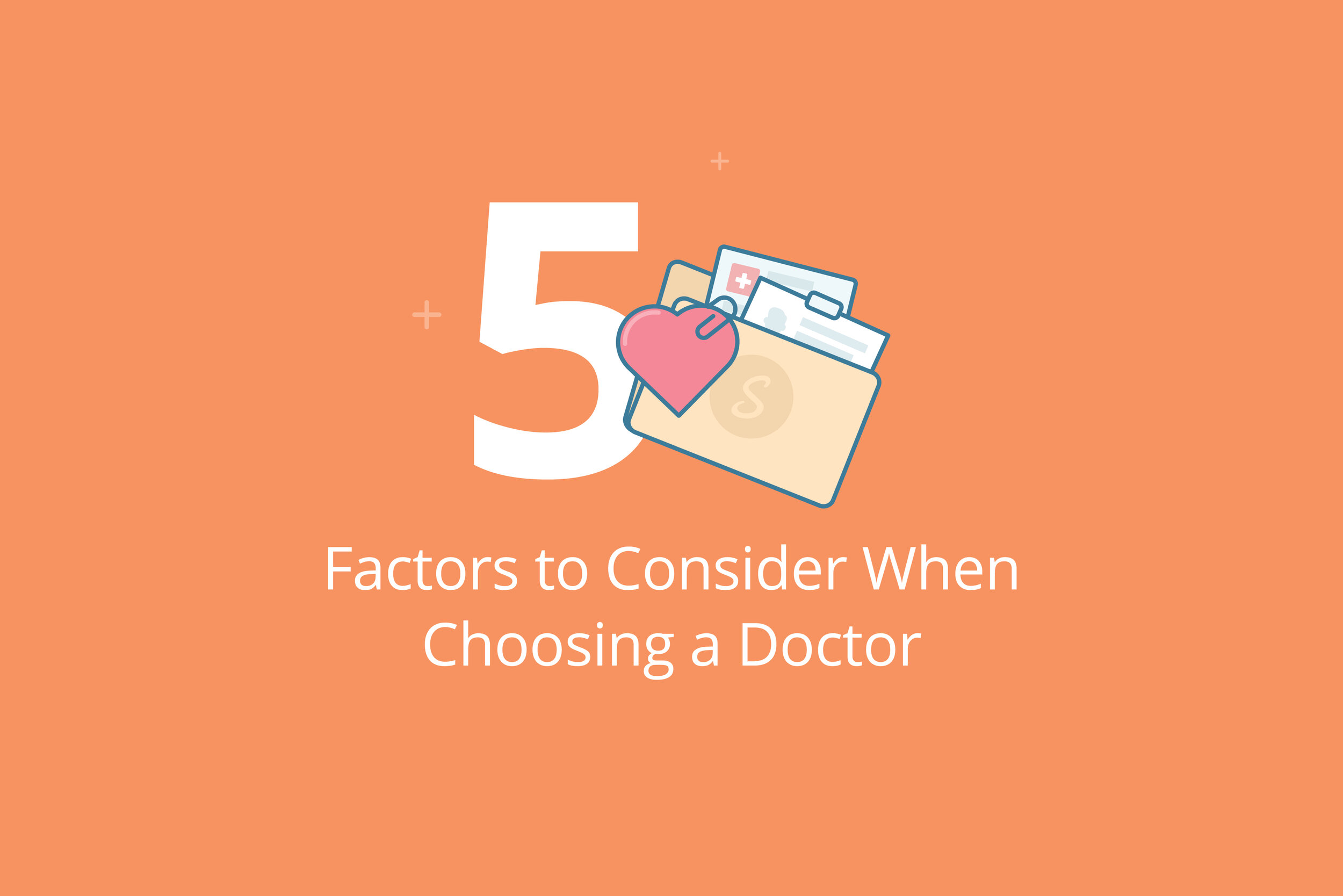5 Factors to Consider When Choosing a Doctor — Stride Blog