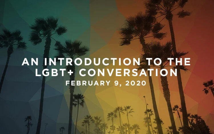 Orange County, CA: An Introduction to the LGBT+ Conversation