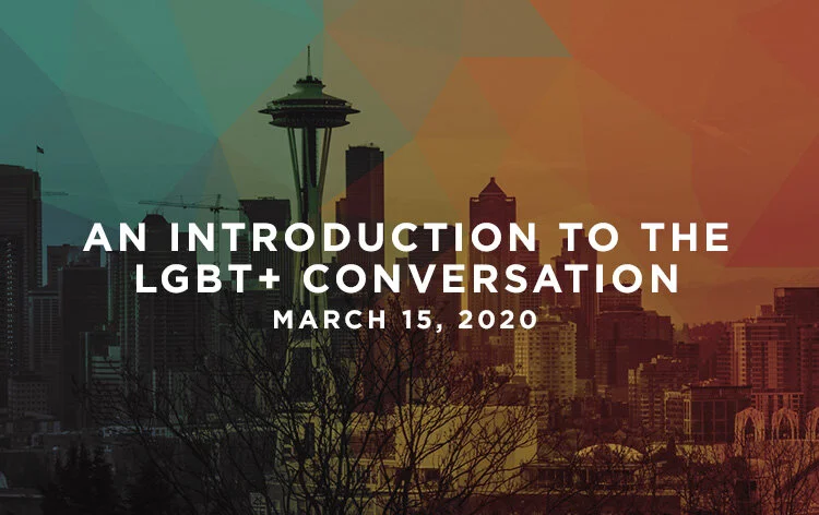 Seattle, WA: An Introduction to the LGBT+ Conversation