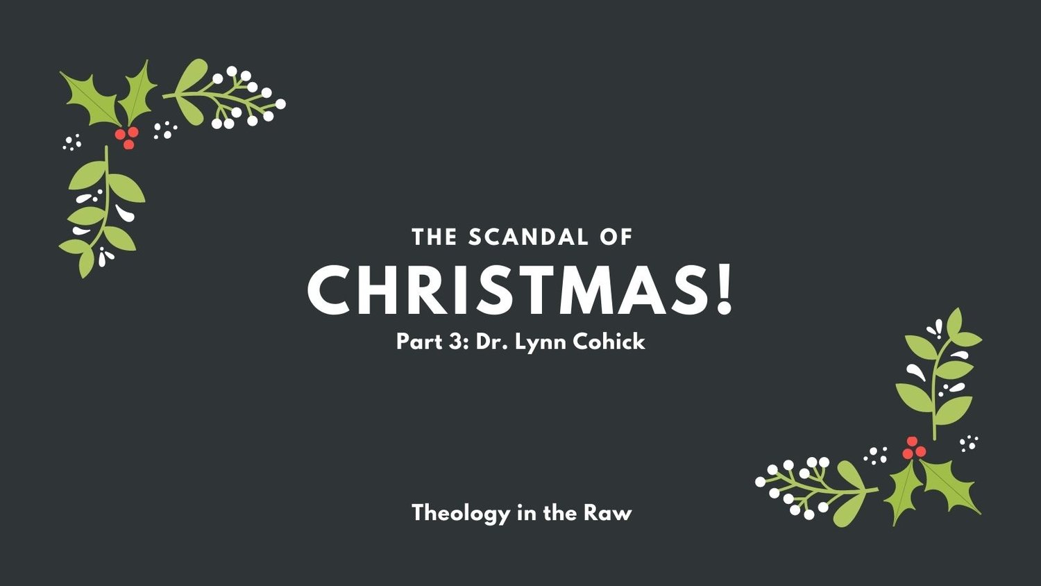 #927 - The Scandal of Christmas, Part 3: Dr. Lynn Cohick