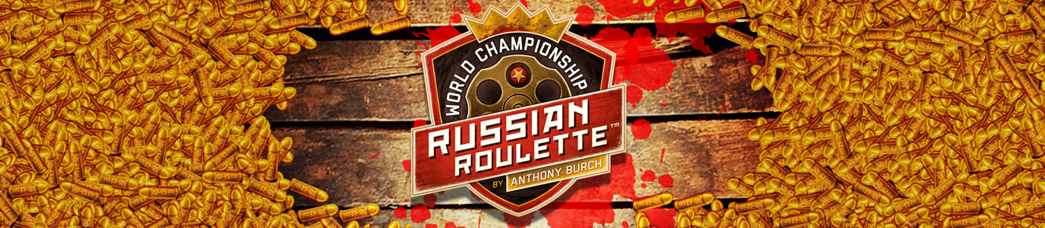 World Championship Russian Roulette by Anthony Burch by Alan