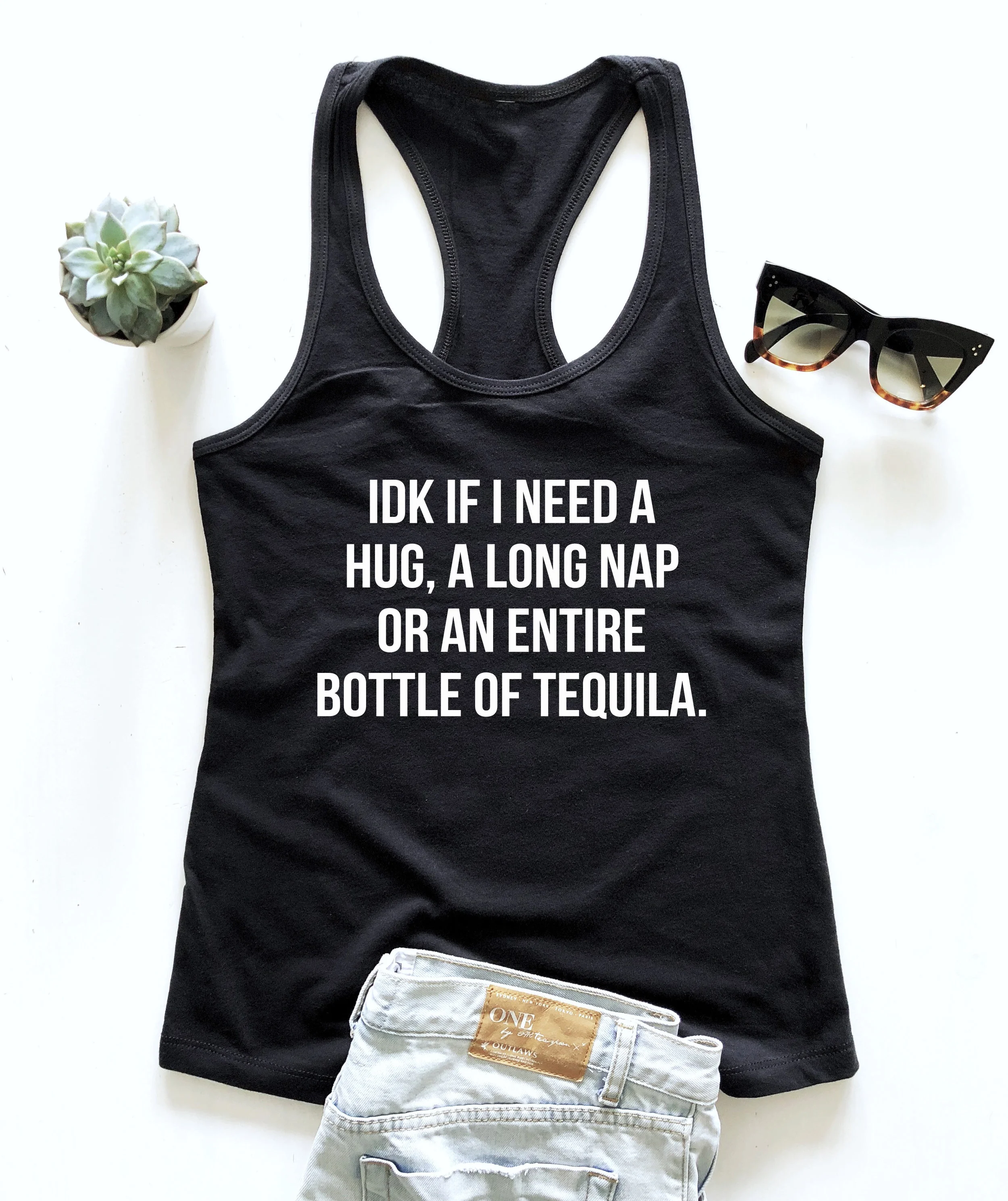 Download Idk If I Need A Hug A Long Nap Or An Entire Bottle Of Tequila Tank Top Racerback Nallashop Net