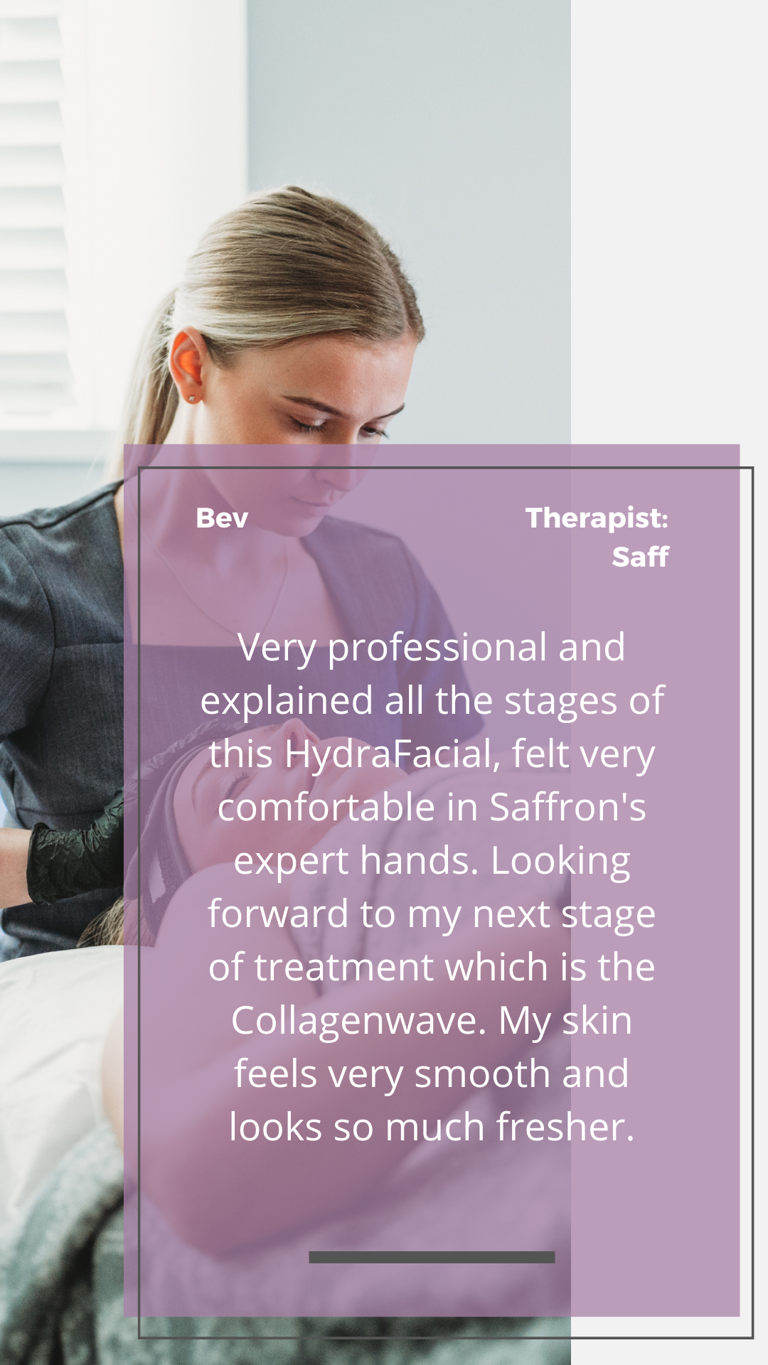 Had a HydraFacial with Erica today and she was so lovely. Talked me through every stage of the facial, answered any questions I had and made me feel extremely comfortable. Great experience and a great place! (3).png