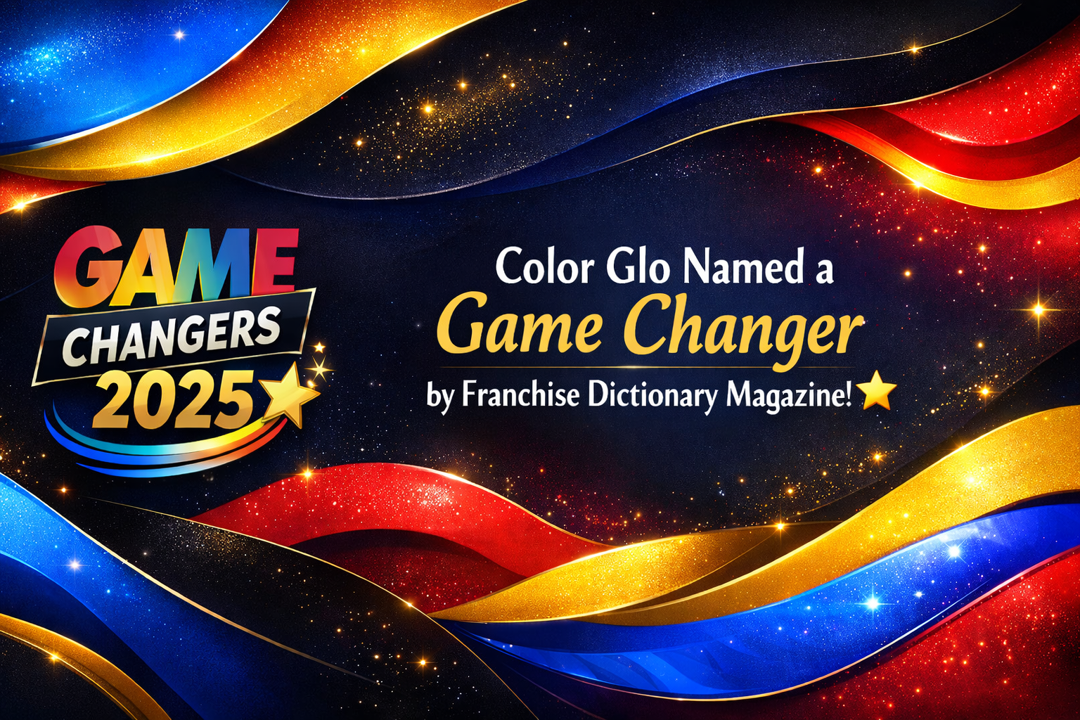 Color Glo Named a Game Changer by Franchise Dictionary Magazine! 🌟