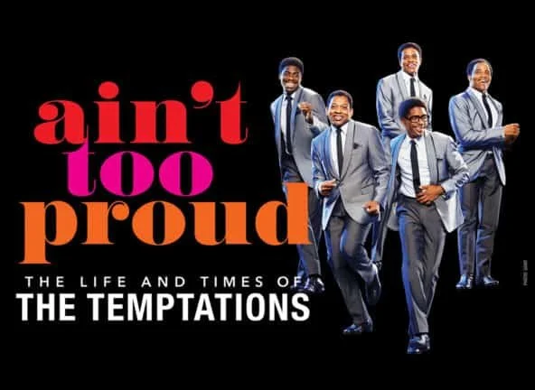 Ain’t Too Proud — The Life and Times Vary Times of The Temptations