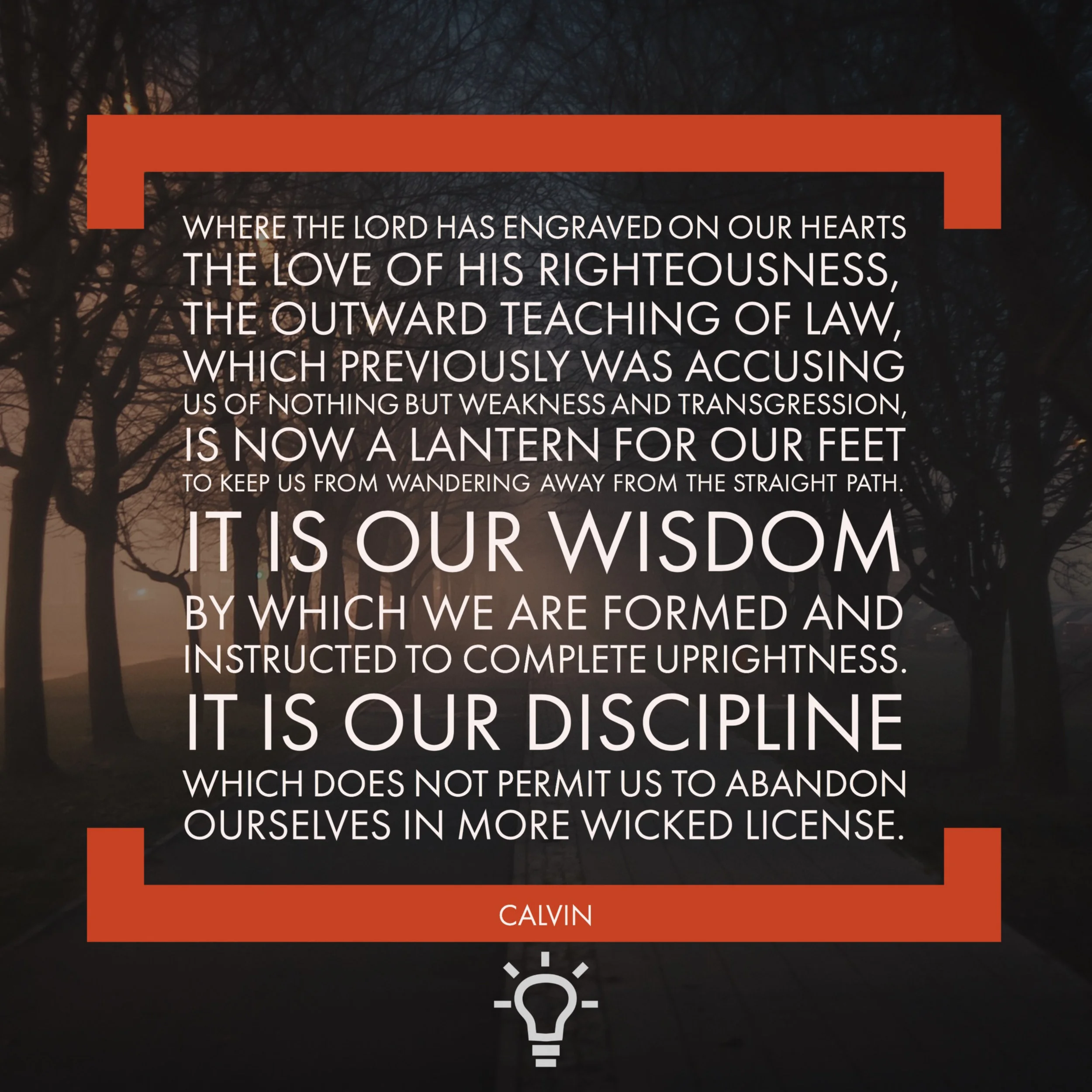 The Law Our Lantern, Wisdom, and Discipline.