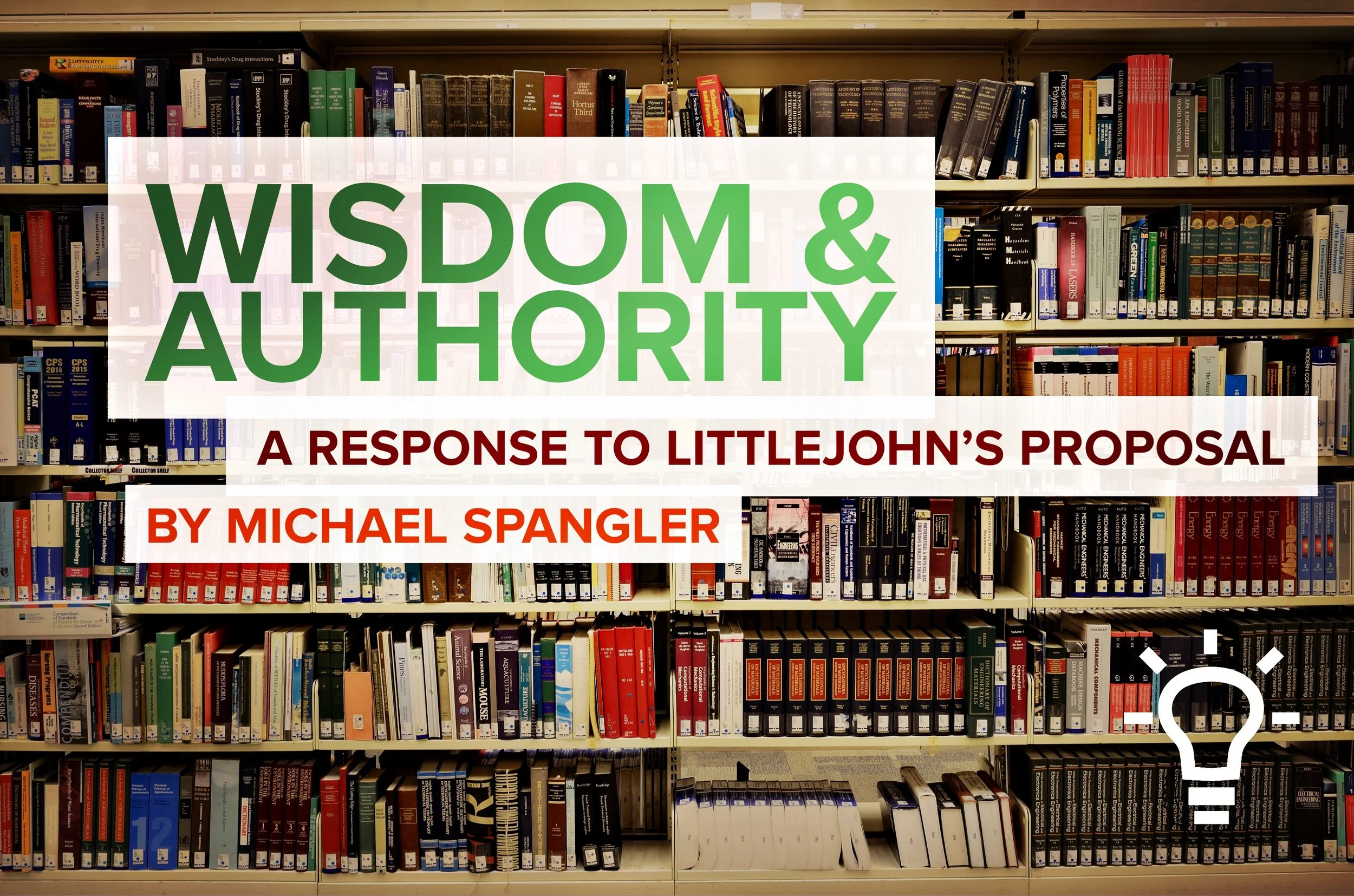 Wisdom And Authority: A Response to Brad Littlejohn 