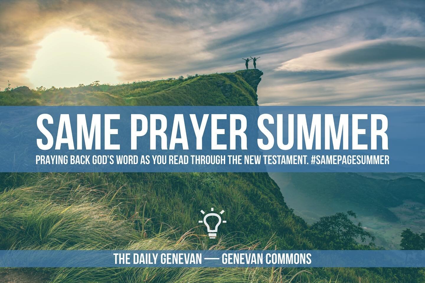 Same Prayer Summer ‬2021

‪Join thousands of Christians around the world for #samepagesummer 2021 as we read the whole New Testament during June, July, and August. This shareable online document contains #sameprayersummer daily prayers based on the r