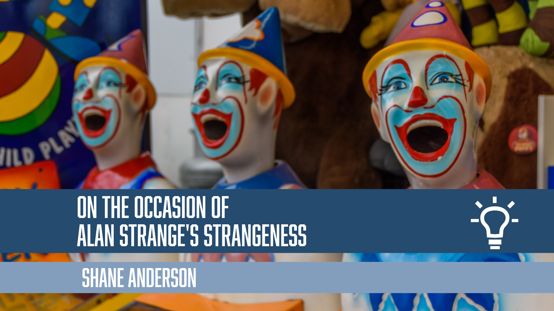 On the Occasion of Alan Strange’s Strangeness