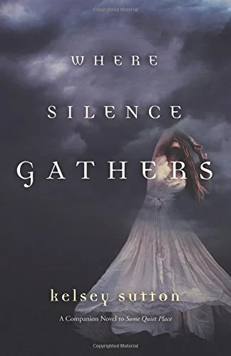 kelsey-sutton-where-silence-gathers.jpg