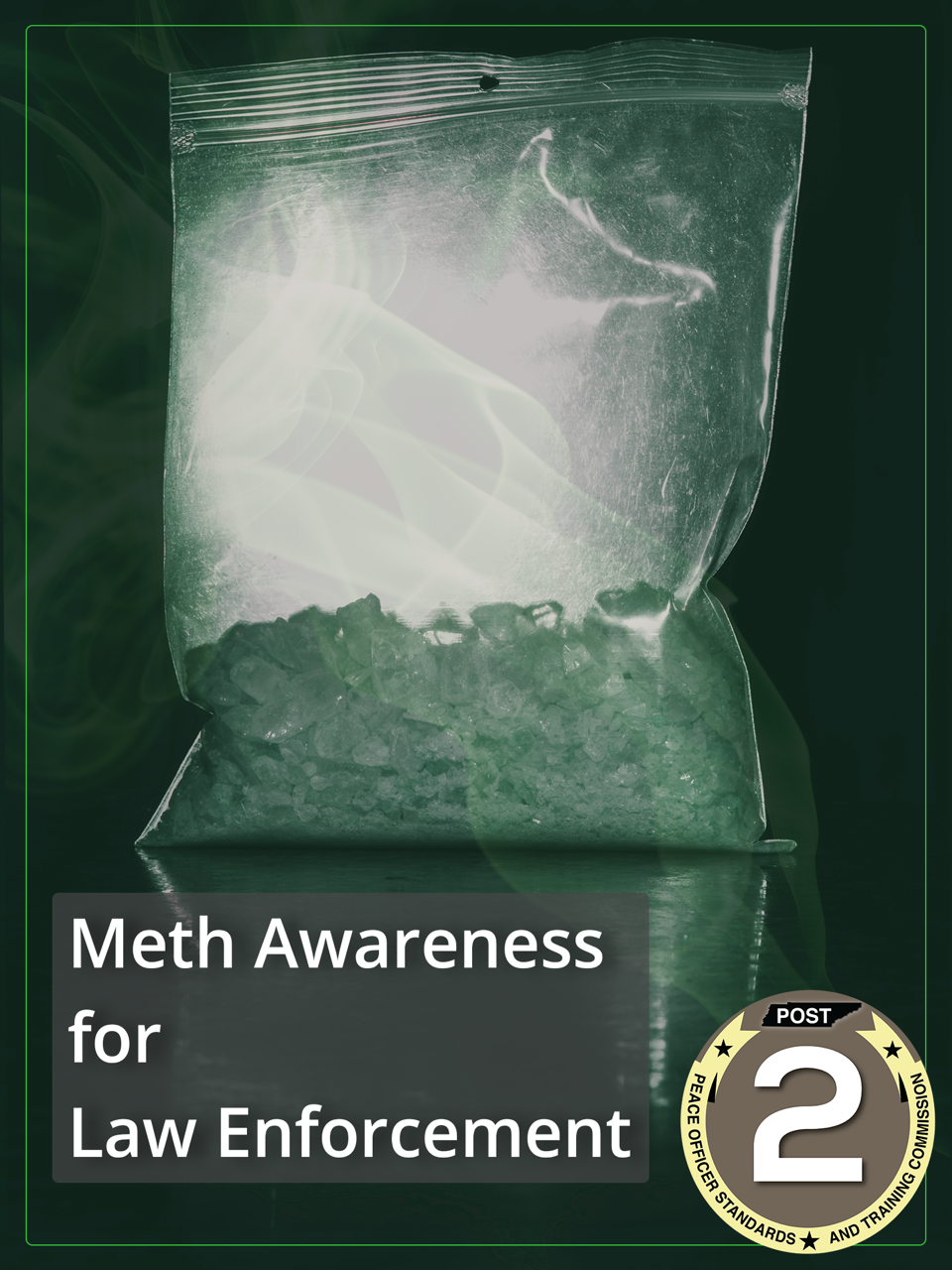 Meth Awareness for Law Enforcement
