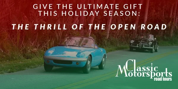 Classic Motorsports Road Tours Make the Ultimate "Experience" Gift