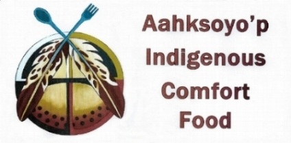 ATTENTION!!!! AAHKSOYO’P CATERING IS FULLY BOOKED, JUNE 15TH TO JUNE 26TH HAPPY INDIGENOUS HISTORY MONTH 2019