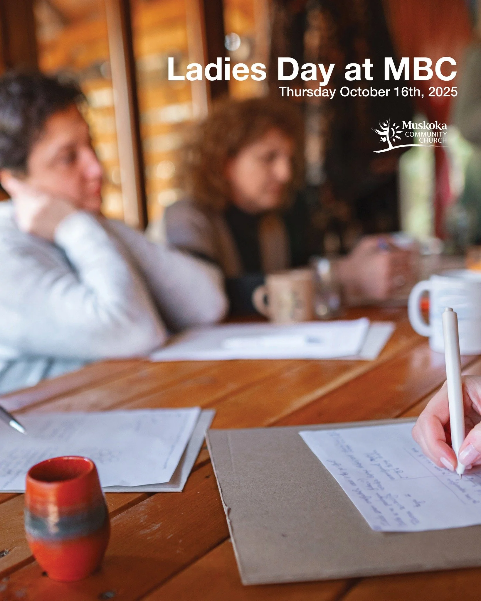 MCC is hosting Sisters Day at Muskoka Bible Centre!

COST: Tickets are $50
INCLUDED: breakfast and lunch 
RSVP: at the MCC welcome desk 
LOCATION: Muskoka Bible Centre
DATE: Thursday Oct. 16th, 2025
TIME: 8am-3:30pm with free time on property till 5p