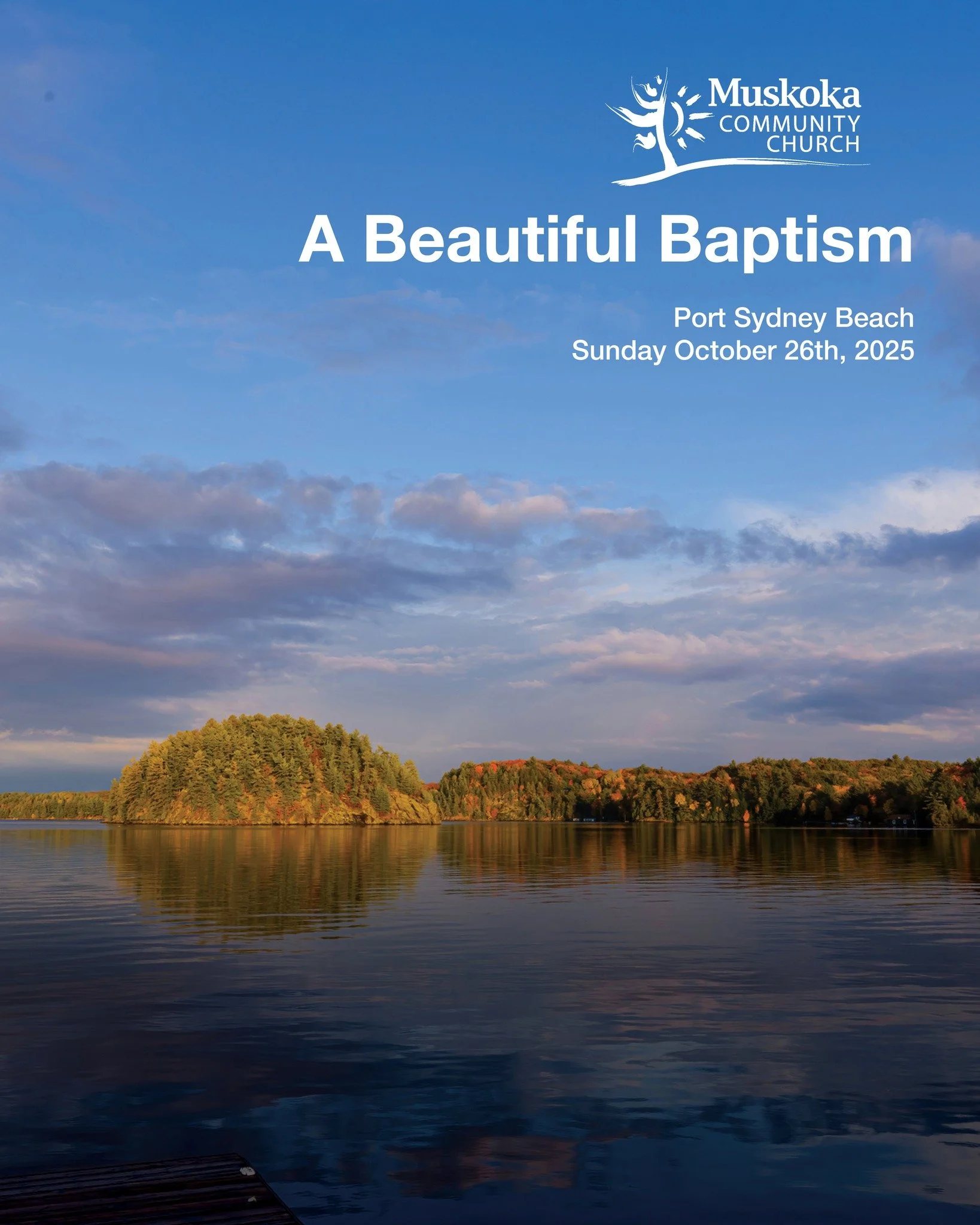 A beautiful baptism service is scheduled for Sunday, October 26th, at Port Sydney Beach.

If you wish to be baptized, contact Pastor Simon Flint.