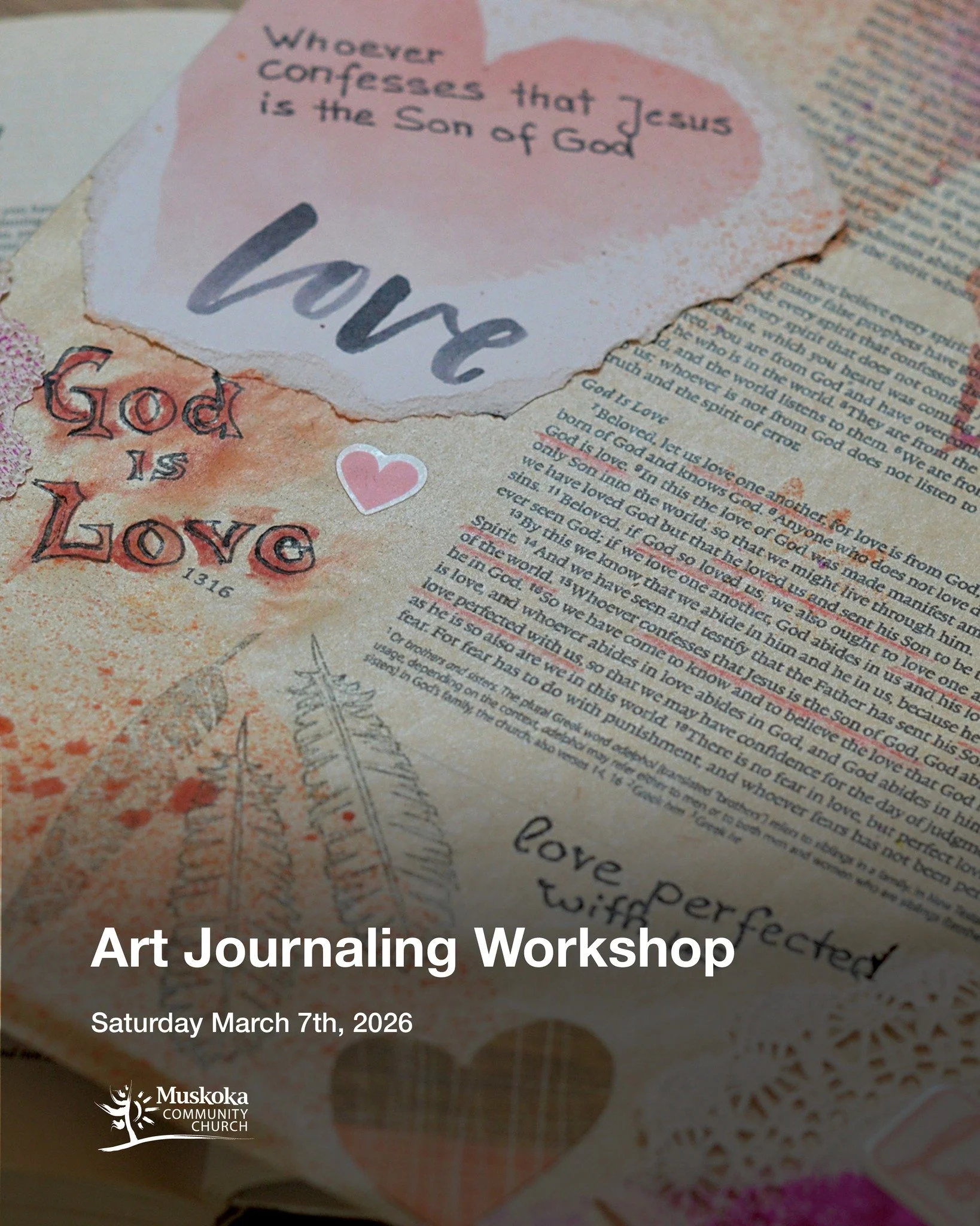 Art Journaling Workshop
When: Saturday, March 7th from 9am to noon
Where: Muskoka Community Church
Sign up at the MCC Welcome Desk!
