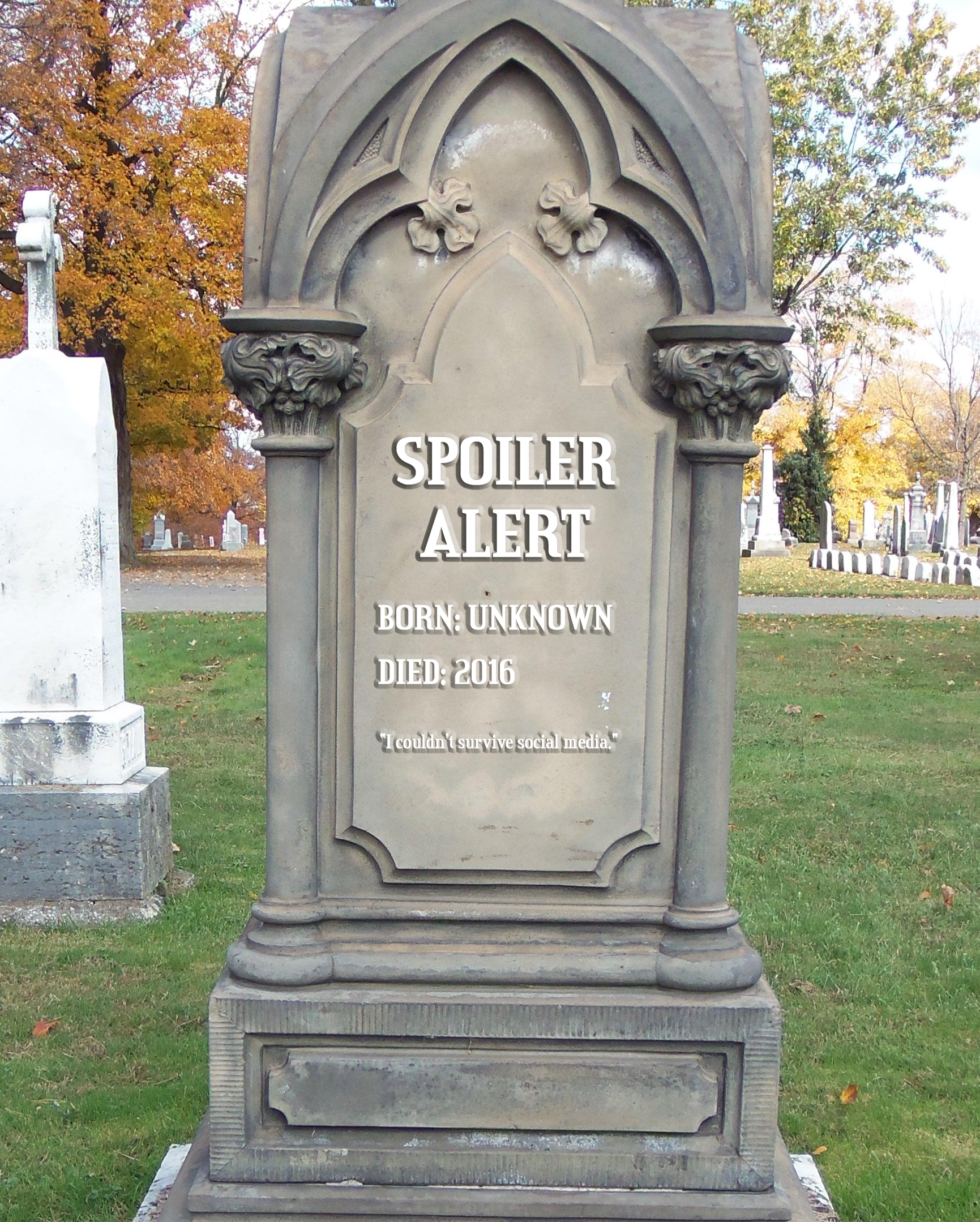 IN MEMORIAM: The Spoiler Alert (? - 2016) 