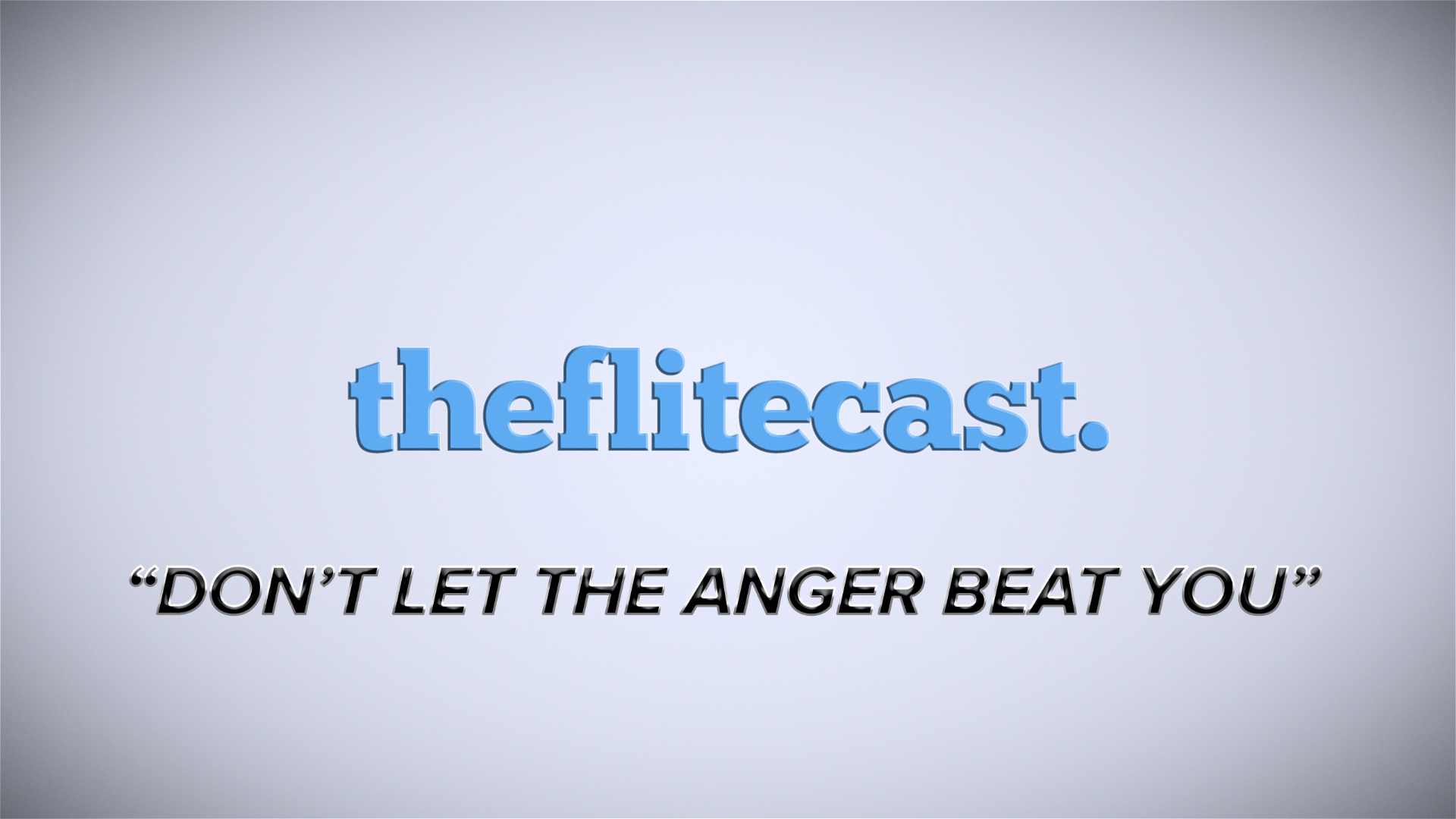 Don't Let the Anger Beat You 