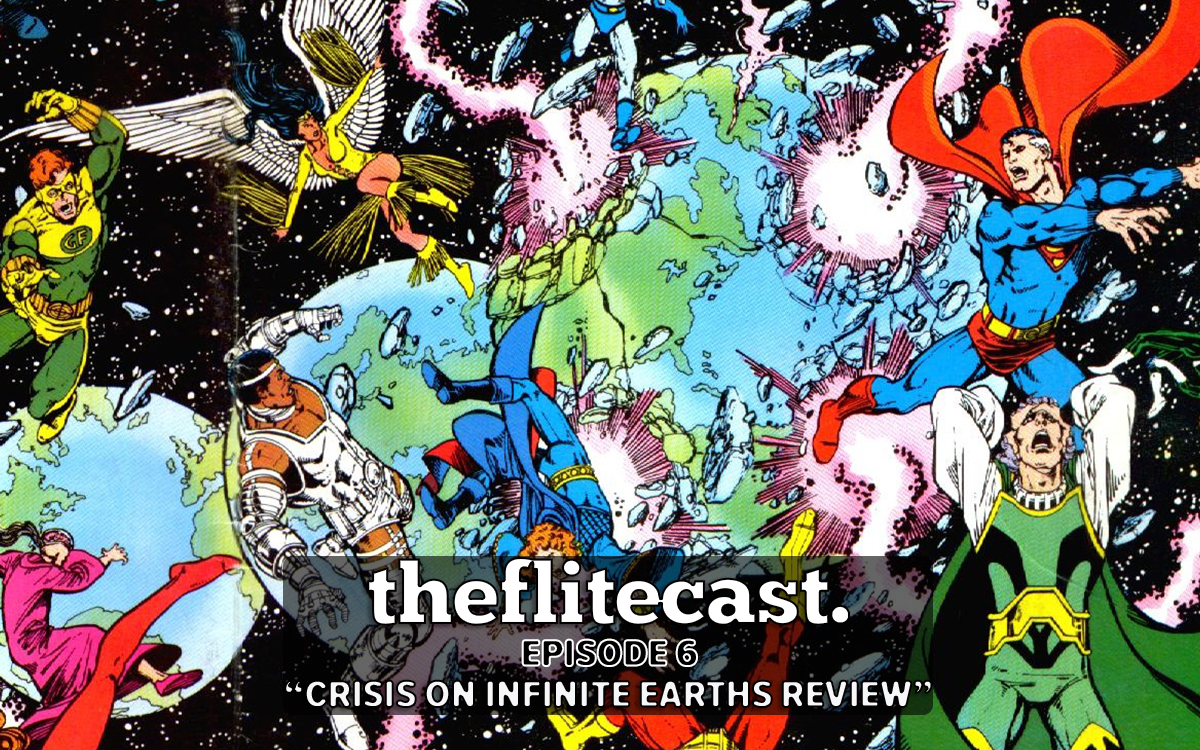 0006: Crisis On Infinite Earths Review