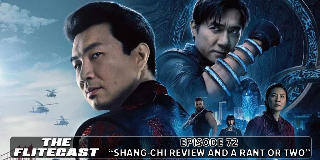 0072: Shang-Chi Review and a Rant or Two