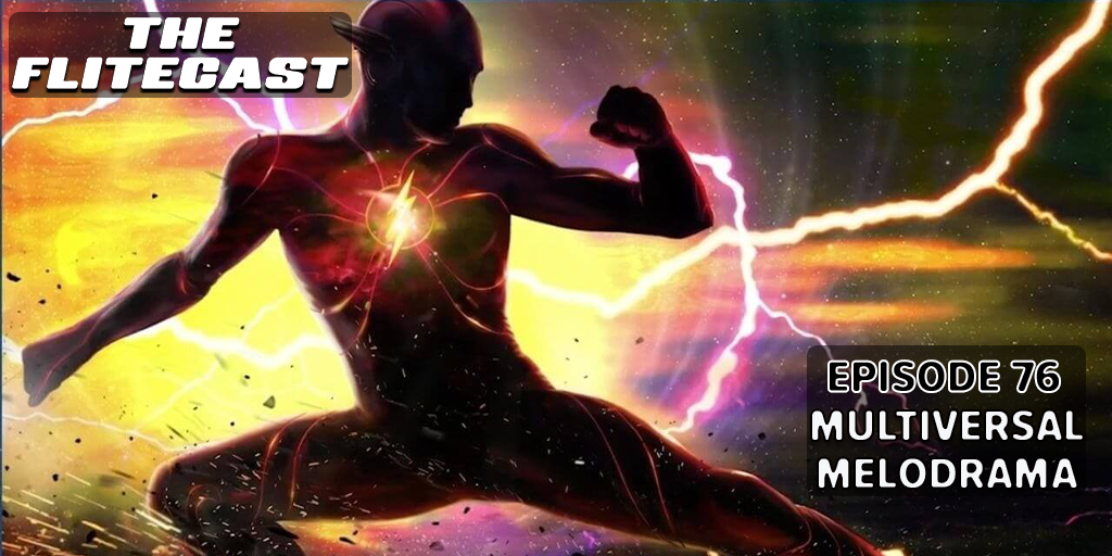 0076: Multiversal Melodrama