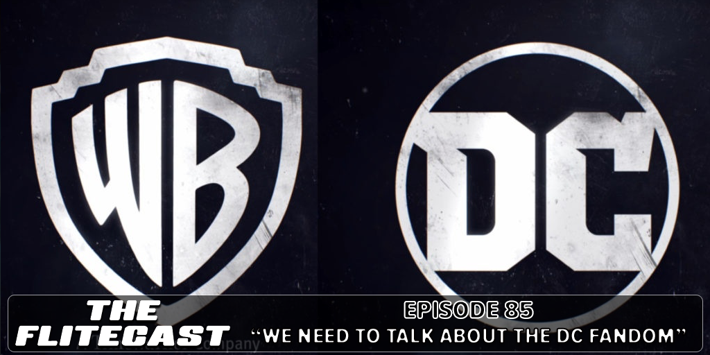 0085: We Need To Talk About The DC Fandom
