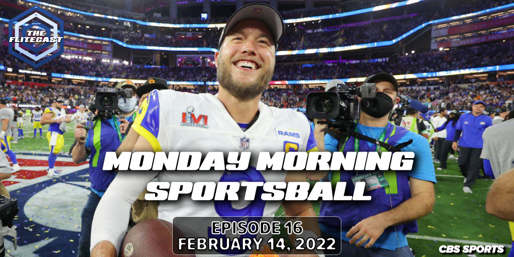 Monday Morning Sportsball - February 14, 2022