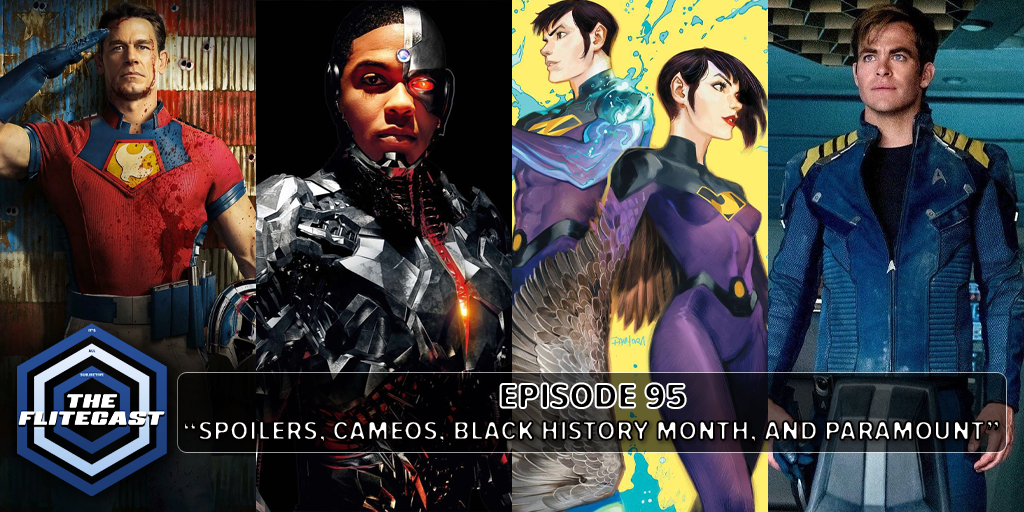 0095: Spoilers, Cameos, Black History Month, and Paramount