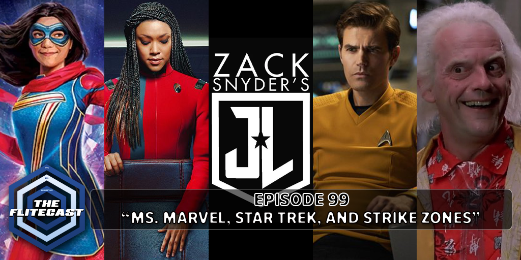 0099: Ms. Marvel, Star Trek, and Strike Zones