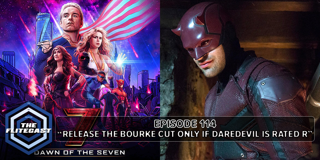 0114: Release The Bourke Cut Only If Daredevil Is Rated R