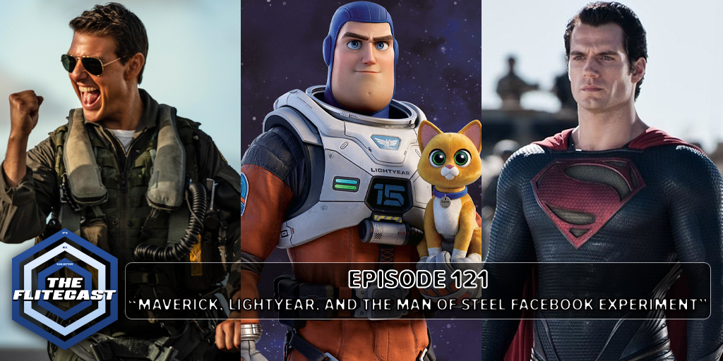 0121: Maverick, Lightyear, and the Man of Steel Facebook Experiment