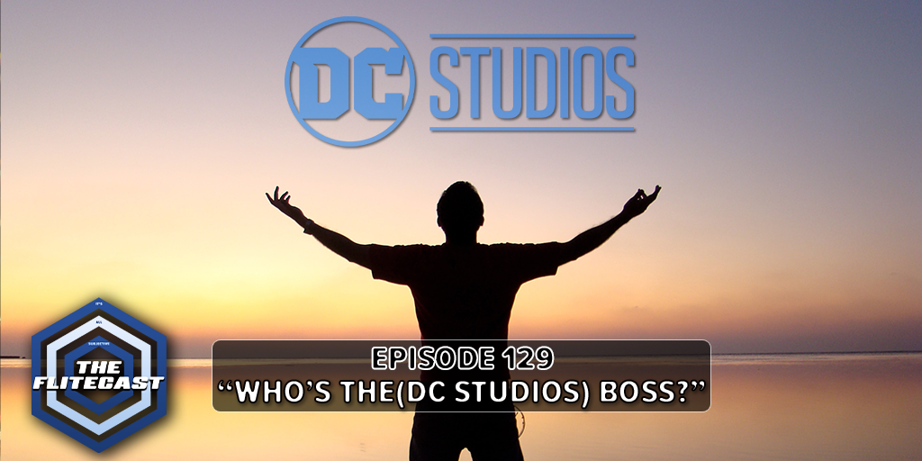 0129: Who's The(DC Studios) Boss? 