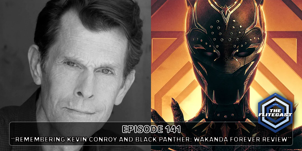 0141: Remembering Kevin Conroy and Black Panther: Wakanda Forever Review