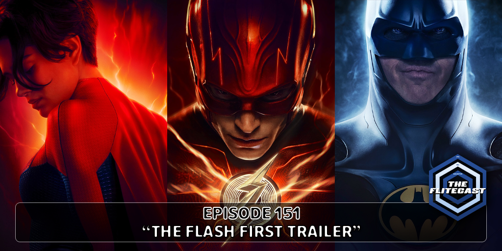0151: The Flash First Trailer