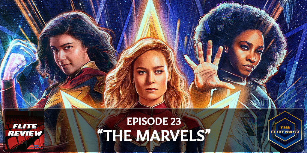FLITE REVIEW 0023: The Marvels
