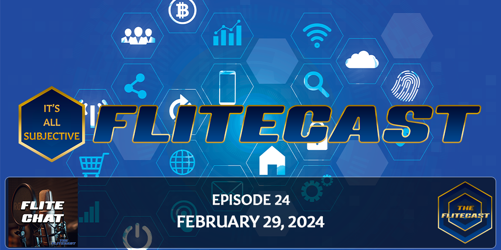 FLITE CHAT 0024: February 29, 2024