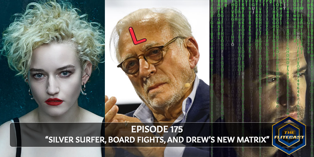 0175: Silver Surfer, Board Fights, and Drew's New Matrix