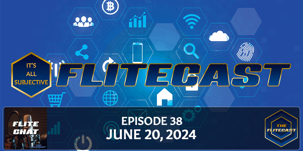 FLITE CHAT 0038: June 20, 2024