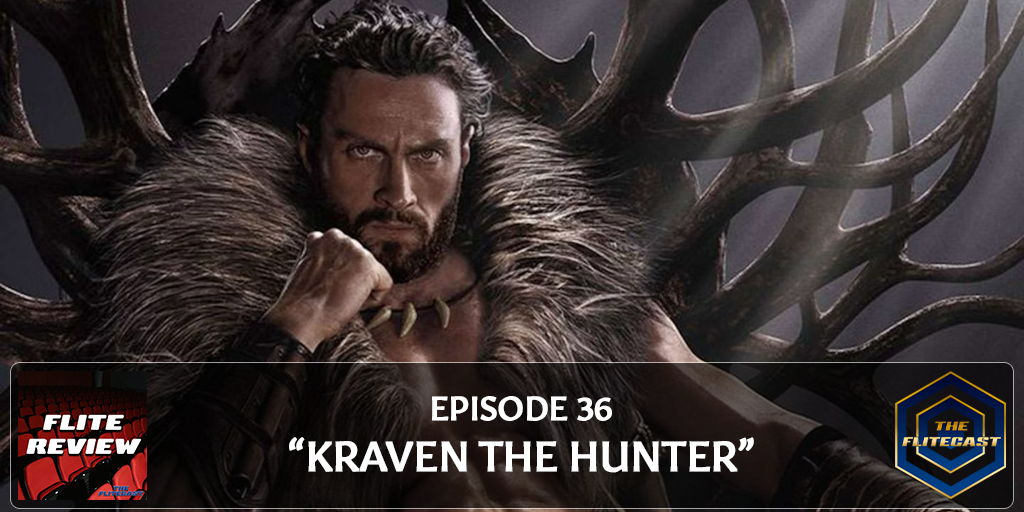 FLITE REVIEW 0036: Kraven the Hunter