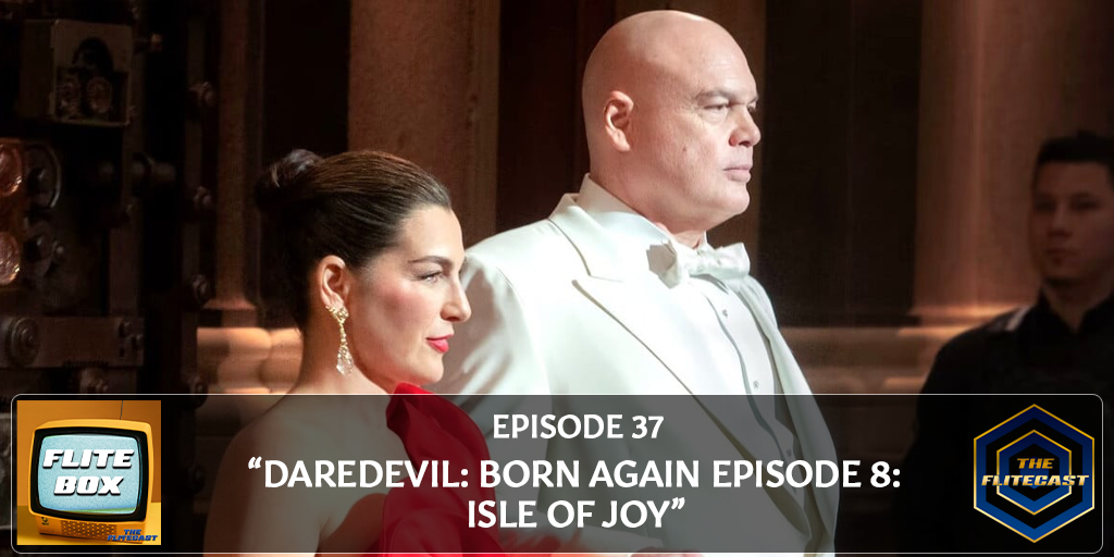 FLITE BOX 0037: Daredevil: Born Again Episode 8: Isle of Joy